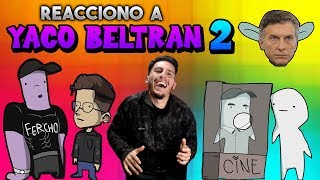 REACCIONO A YACO BELTRAN 2 Humor Absurdo  UnProPlayer [upl. by Kayley960]