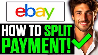 How To Split Payment on eBay 2024  Step by Step [upl. by Cornelius]