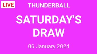 Thunderball Draw Results Live 06 January 2024  Thunderball Draw Results Today [upl. by Tenahs]