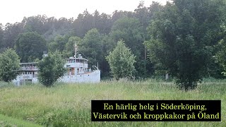 Göta kanal Söderköping Västervik och en sväng till Öland [upl. by Ahsyt609]