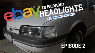 Eb Fairmont Project Episode 2  Roadworthy Inspection and New Headlights [upl. by Gnep]