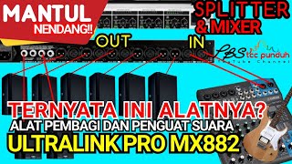 CARA INSTALASI SPLITTER MIXER ULTRALINK PRO MX882  ALAT PEMBAGI amp PENGUAT SUARA  PBS tcc punduh [upl. by Kcered50]