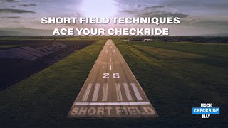 Short Field Techniques  Ace Your Private Pilot Checkride [upl. by Eadwina868]