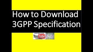 How to Download 3GPP Specification [upl. by Einnor]