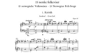 Edvard Grieg  19 Norwegian Folk Songs for Piano op 66 With score [upl. by Proud]