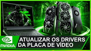 Como Atualizar os DRIVERS da Placa de Video NVIDIA  Otimize seu PC em 2024🚀 [upl. by Shama]