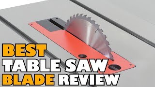 Table Saws Blade Top Rated Table Saw Reviews 2024  Best Table Saw Blade Types Buying Guide [upl. by Drucie299]