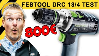 KRASS 800€ AKKUSCHRAUBER  FESTOOL DRC 184 Li 52 QUADRIVE TEST [upl. by Ogilvie205]