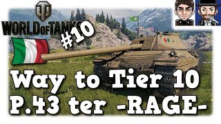 WoT  P43 ter RAGE italienischer Way to Tier 10 10 Lets play [upl. by Kahcztiy]