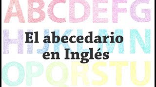 Canción del abecedario en inglés para niños [upl. by Durnan667]