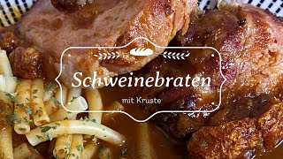 Schweinebraten mit Kruste und leckerer Brauner Sauce [upl. by O'Reilly623]