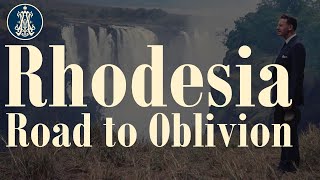 Rhodesia the Road to Oblivion [upl. by Omsoc]