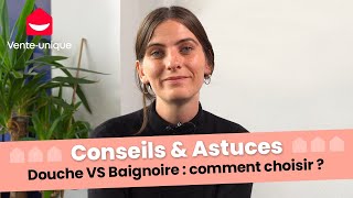 Douche VS Baignoire  comment choisir [upl. by Ardnnek161]