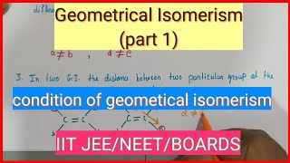 StereoisomerismGeometrical Isomerismpart 1condition for Geometrical isomerism [upl. by Teevens322]