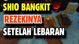 SHIO YANG BANGKIT REZEKINYA SETELAH LEBARAN [upl. by Nwadal]