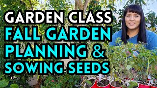 Fall Garden Planning amp Seed Sowing Basics  Gardening Tips [upl. by Reace]