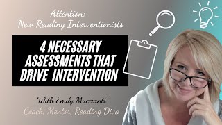 4 Assessments Necessary for Reading Intervention [upl. by Ruford]