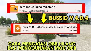 Cara mengatasi OBB Hilang Dan Memasang OBB di BUSSID V 404 [upl. by Elmer]