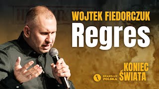 Wojtek Fiedorczuk  Regres  Standup Polska [upl. by Calmas]