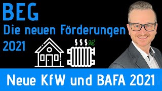 BEG  Die neuen Förderungen 2021 KfW  BAFA [upl. by Blackstock]