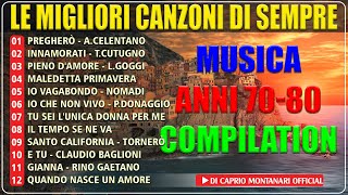 Canzone italiana più ascoltata di sempre ♬ Musica italiana anni 70 80 compilation ♬ Italian songs [upl. by Rod]