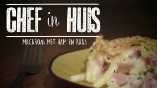 CHEF IN HUIS  Macaroni met ham en kaas [upl. by Attennek]