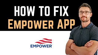 ✅ How To Fix Empower® App Not Working Full Guide [upl. by Norrek]