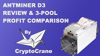 AntMiner D3 Review with 3Pool Profit Comparison by CryptoCrane [upl. by Oirromed]