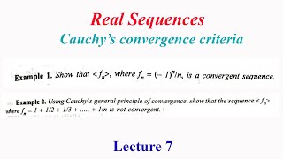 Sequences Real Analysis  Cauchy Sequences  Lecture 7  Cauchy convergence criteria [upl. by Garris]