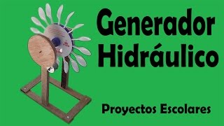 Proyectos  Generador Hidráulico De Energía Eléctrica muy fácil de hacer [upl. by Hakvir168]