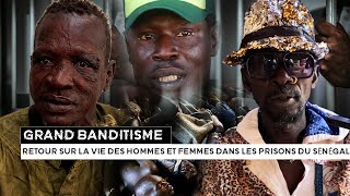 Grand Banditisme  retour sur la vie des hommes et femmes dans les prisons du Sénégal PART II [upl. by Babara]