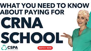 What You Need To Know About Paying For CRNA School  How To Pay For CRNA School [upl. by Eveneg]