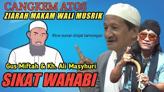 gus miftah bersama abah ali masyhuri terbaru 2024 sikat wahabi  live sunan drajat lamongan [upl. by Nnylireg]