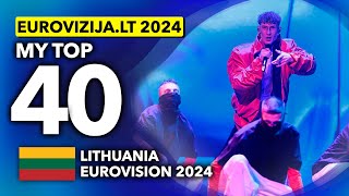 🇱🇹 EurovizijaLT 2024  My Top 40 Lithuania Eurovision 2024 [upl. by Rebmak]