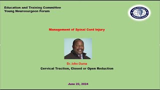 Management of Spinal Cord Injury Cervical Traction Closed or Open Reduction [upl. by Harlan961]