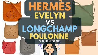 Hermès EVELYN VS LONGCHAMP Foulonne CROSSBODY Longchamp LE FOULONNE BAG review Hermès ALTERNATIVES [upl. by Ennaylloh927]