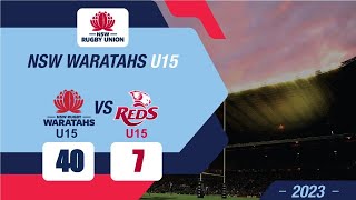 Rugby NSW Waratahs U15 vs QLD Reds U15  Game 1 of 2 [upl. by Klina]