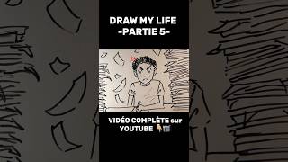 DRAW MY LIFE  PARTIE 5 [upl. by Seely710]