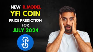 YFI RModel Based YEARN FINANCE Price Prediction for JULY 2024 [upl. by Pheni]