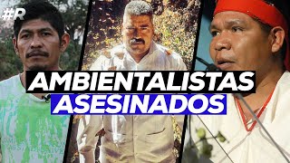 Activistas ambientales asesinados en México 2017 a 2020 [upl. by Aoh828]