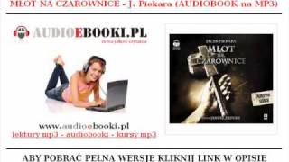 MŁOT NA CZAROWNICE  Jacek Piekara  AUDIOBOOK MP3  Pobierz Bestsellerową Książkę Audio [upl. by Virginia]