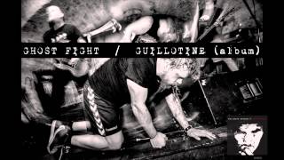 The Psyke Project  Ghost Fight Guillotine [upl. by Espy]