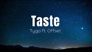 Tyga  Taste ft Offset  1 HOUR [upl. by Laro]