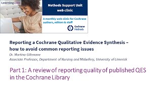 Part 1 A review of reporting quality of published QES in the Cochrane Library [upl. by Ennazus869]