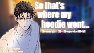 Roommates Finds You Wearing His Hoodie Gone Spicy    M4M [upl. by Ellynn]