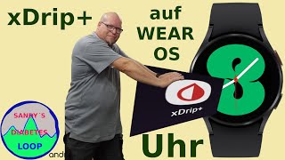 Wie ich xDrip auf Wear OS Uhr Installiere [upl. by Shamus]