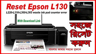 How to Flash EPSON L130L310L360L365L220 waste ink pad counter reset esaly [upl. by Bonnee]