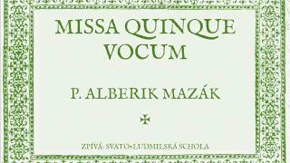 ALBERIK MAZÁK  Missa  Quinque vocum  KYRIE amp GLORIA [upl. by Eninnej]