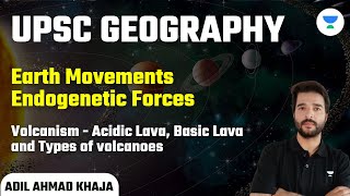 Earth Movements  Endogenetic Forces  Volcanism  Adil Ahmad [upl. by Anilehcim]