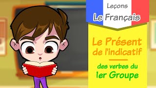 LeçonLe Présent de lindicatif des verbes du 1er groupe  apprendre le français [upl. by Dolf]